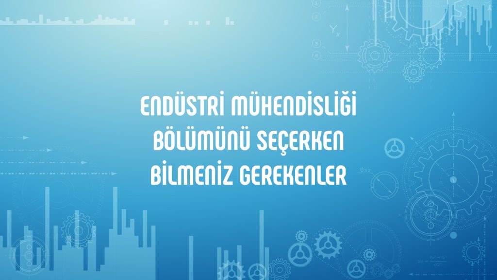 Türkiye’de Endüstri Mühendisliği
